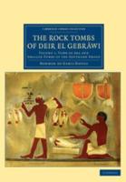 The Rock Tombs of Deir El Gebrawi. Volume 1