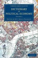 Dictionary of Political Economy - Volume 3