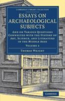 Essays on Archaeological Subjects Volume II