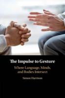 The Impulse to Gesture