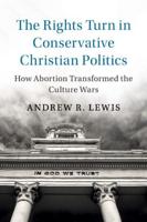 The Right's Turn in Conservative Christian Politics