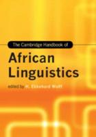 The Cambridge Handbook of African Linguistics