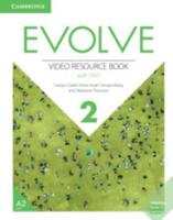 Evolve. Level 2 Video Resource Book With DVD