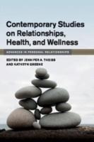 Contemporary Studies on Relationships, Health, and Wellness