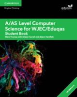 A/AS Level Computer Science for WJEC/Eduqas. Student Book With Cambridge Elevate Enhanced Edition (2 Years)