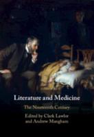 Literature and Medicine. Volume 2 The Nineteenth Century