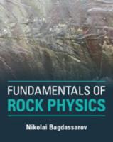 Fundamentals of Rock Physics