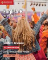 English B for the IB Diploma. Teacher's Resource