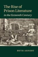 The Rise of Prison Literature in the Sixteenth Century
