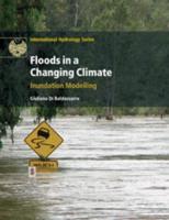 Floods in a Changing Climate. Inundation Modelling