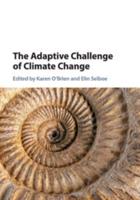 The Adaptive Challenge of Climate Change