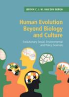 Human Evolution Beyond Biology and Culture