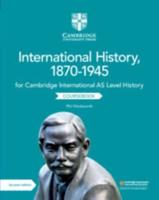 Cambridge International AS Level International History, 1870-1945