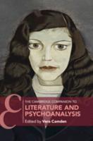 The Cambridge Companion to Literature and Psychoanalysis