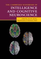 The Cambridge Handbook of Intelligence and Cognitive Neuroscience