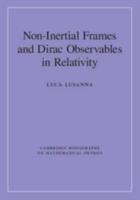 Non-Inertial Frames and Dirac Observables in Relativity