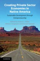 Creating Private Sector Economies in Native America