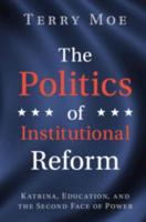 The Politics of Institutional Reform