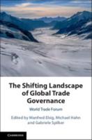 The Shifting Landscape of Global Trade Governance