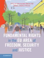 Fundamental Rights in the EU Area of Freedom, Security, and Justice