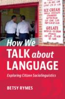 How We Talk About Language