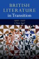 British Literature in Transition, 1900-1920