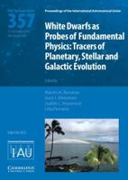 White Dwarfs as Probes of Fundamental Physics (IAU Symposium 357)