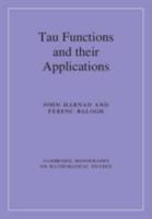 Tau Functions and Their Applications