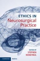 Ethics in Neurosurgical Practice