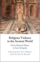 Religious Violence in the Ancient World