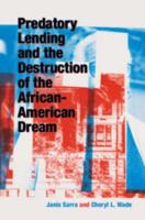 Predatory Lending and the Destruction of the African-American Dream