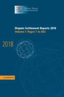 Dispute Settlement Reports 2018. Volume 1