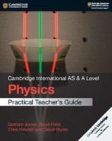 Cambridge International AS & A Level Physics. Practical Teacher's Guide