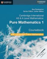 Cambridge International AS & A Level Mathematics. Pure Mathematics 1