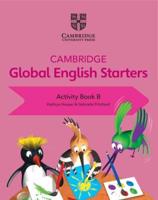 Cambridge Global English. Starters Activity Book B