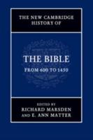 The New Cambridge History of the Bible. Volume 2 From 600 to 1450