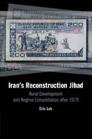 Iran's Reconstruction Jihad