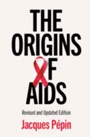 The Origins of AIDS