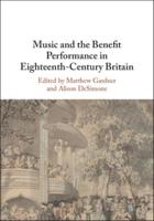 Music and the Benefit Performance in Eighteenth-Century Britain