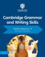 Cambridge Grammar and Writing Skills. Elevate 1-3 Teacher's Resource