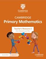 Cambridge Primary Mathematics. 2 Teacher's Resource