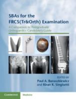 SBAs for the FRCS (Tr & Orth) Examination