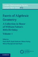 Facets of Algebraic Geometry Volume 1