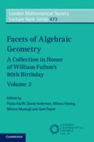 Facets of Algebraic Geometry Volume 2