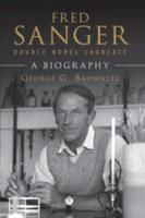 Fred Sanger, Double Nobel Laureate