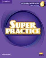 Super Minds. Level 6 Super Practice Book