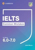 IELTS Common Mistakes for Bands 6.0-7.0