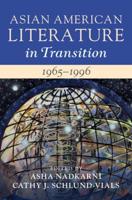 Asian American Literature in Transition, 1965-1996