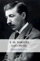 E. M. Forster and Music