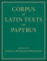 Corpus of Latin Texts on Papyrus 6 Volume Hardback Set